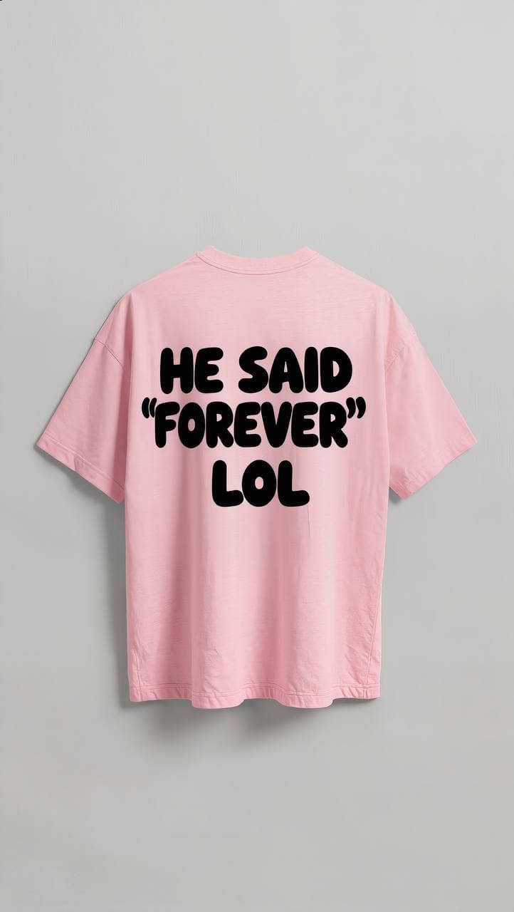 He Said Forever — pink